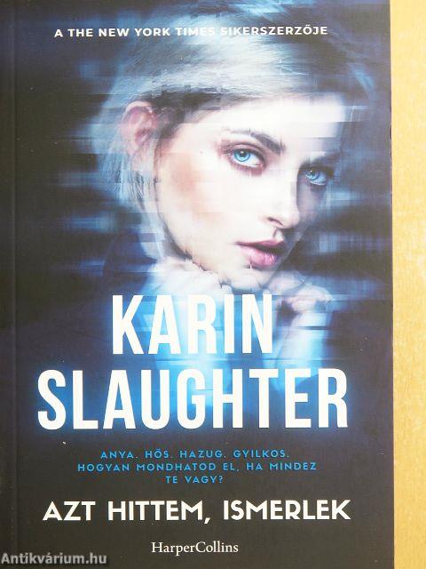 Azt hittem, ismerlek