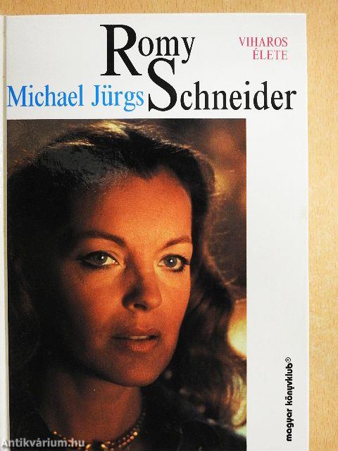 Romy Schneider viharos élete