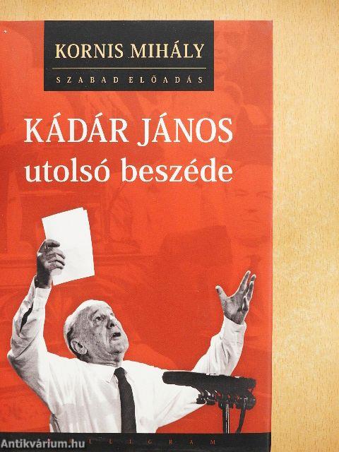 Kádár János utolsó beszéde