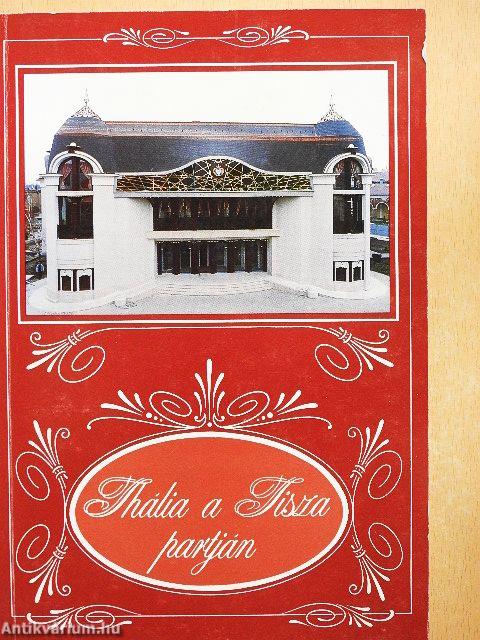 Thália a Tisza partján