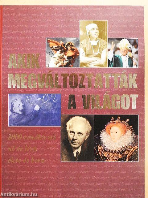 Akik megváltoztatták a világot