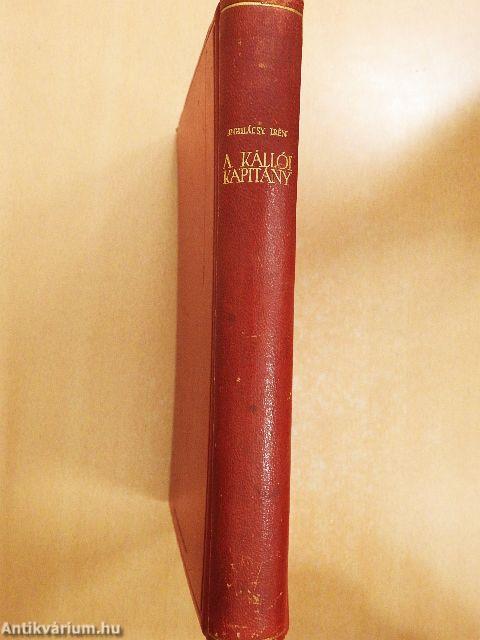 A kállói kapitány I-II.