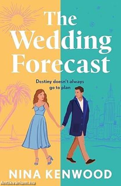 The Wedding Forecast: the sparkling, feel-good romantic comedy of the summer