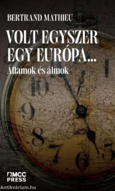 Volt egyszer egy Európa...
