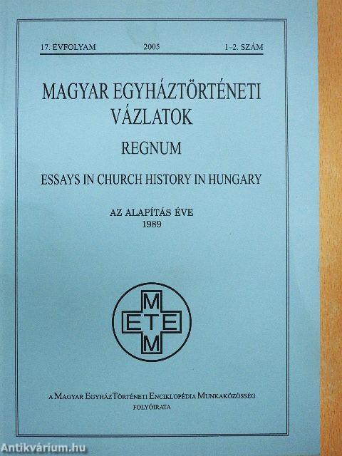 Magyar Egyháztörténeti Vázlatok 2005/1-2.