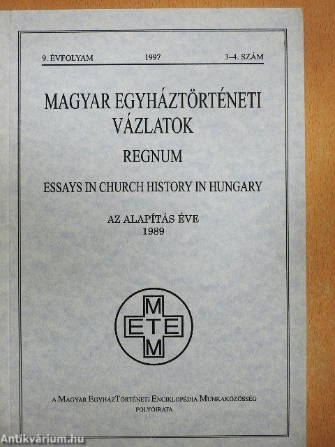 Magyar Egyháztörténeti Vázlatok 1997/3-4.