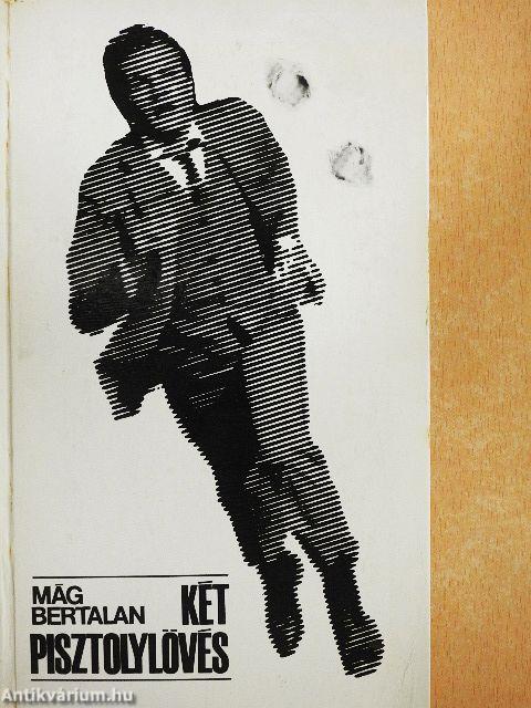 Két pisztolylövés