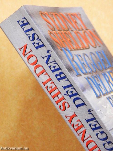 Reggel, délben, este