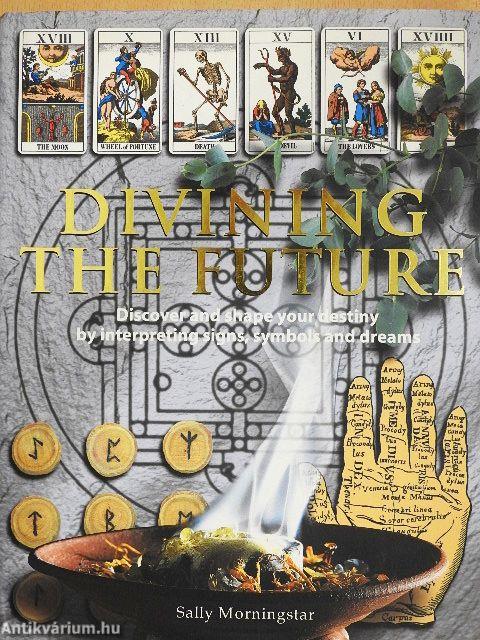 Divining the Future