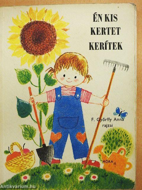 Én kis kertet kerítek