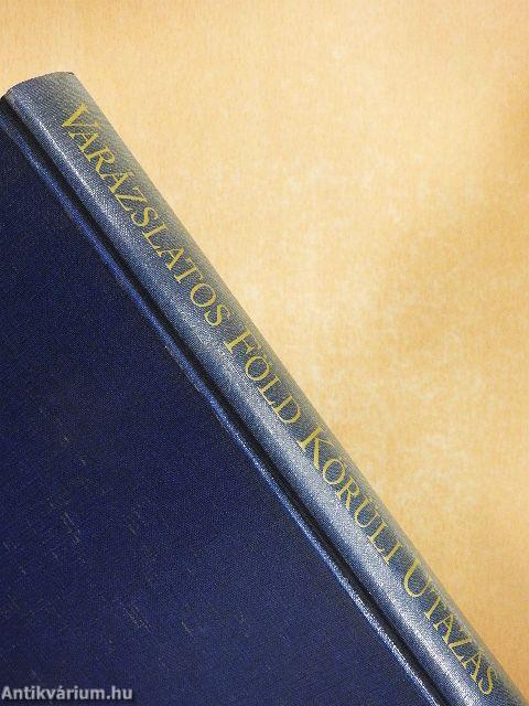 Varázslatos Föld körüli utazás