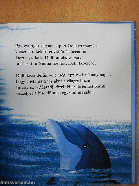 Dolli, a dacoló kisdelfin