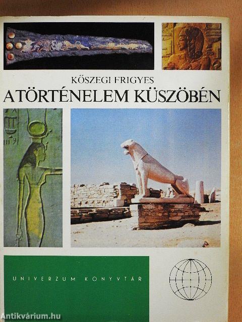 A történelem küszöbén