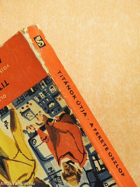 Titánok útja/A fekete oszlop