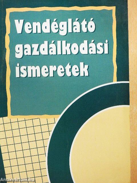 Vendéglátó gazdálkodási ismeretek