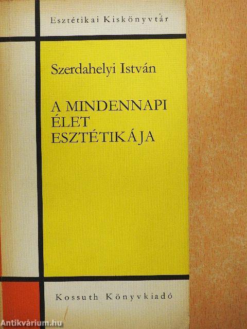 A mindennapi élet esztétikája