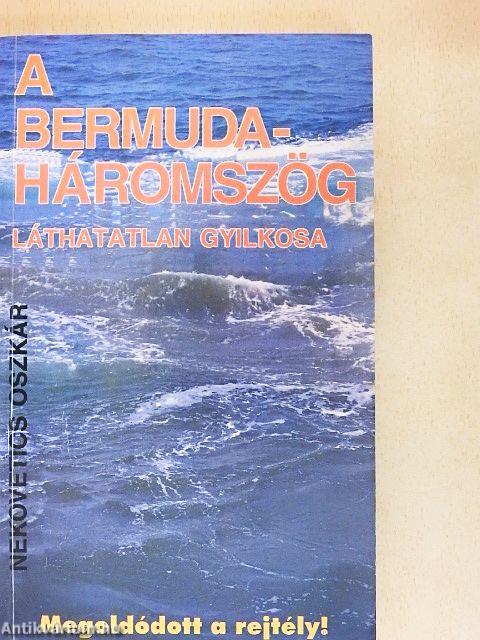 A Bermuda-háromszög láthatatlan gyilkosa