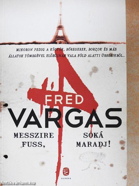 Messzire fuss, soká maradj!