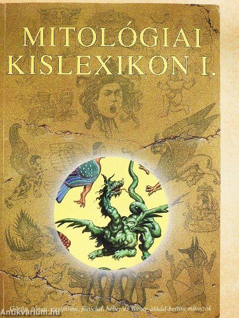Mitológiai kislexikon I.