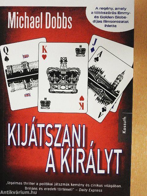 Kijátszani a királyt