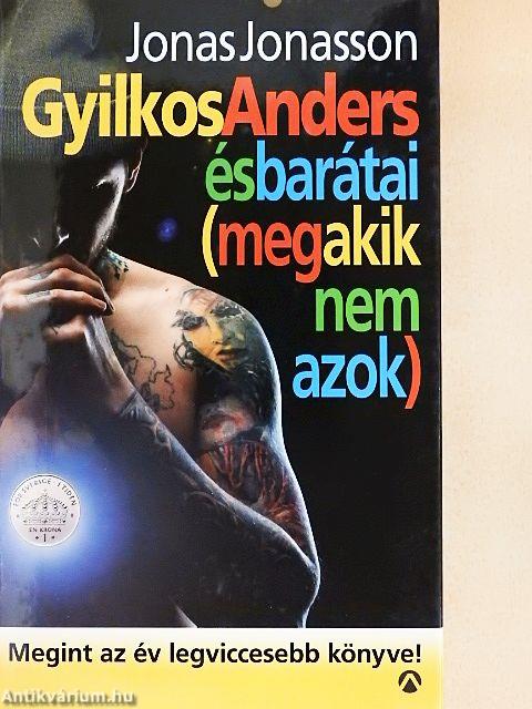 Gyilkos-Anders és barátai (meg akik nem azok)