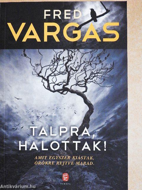 Talpra, halottak!