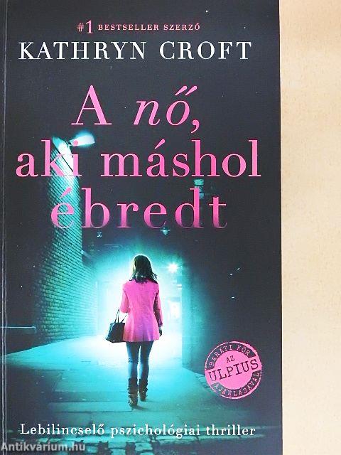 A nő, aki máshol ébredt