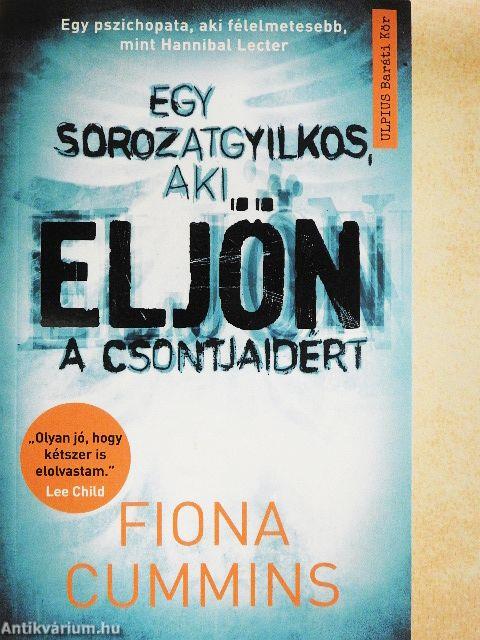 Egy sorozatgyilkos, aki eljön a csontjaidért