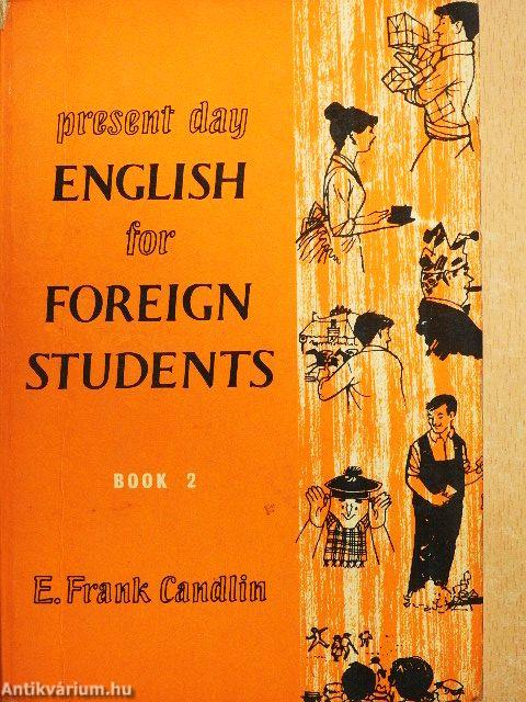 Present Day English for Foreign Students Book 2.