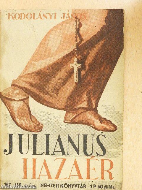Julianus hazaér/Magyar önismeret