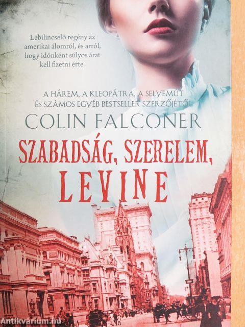 Szabadság, szerelem, Levine