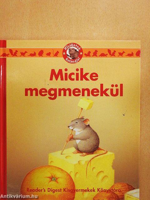 Micike megmenekül