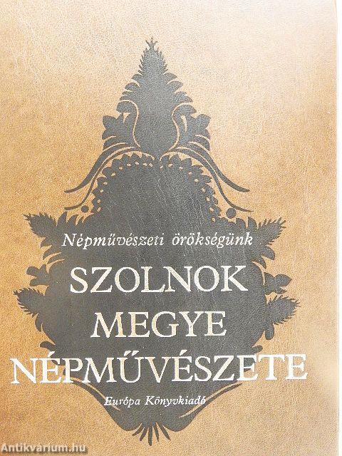 Szolnok megye népművészete