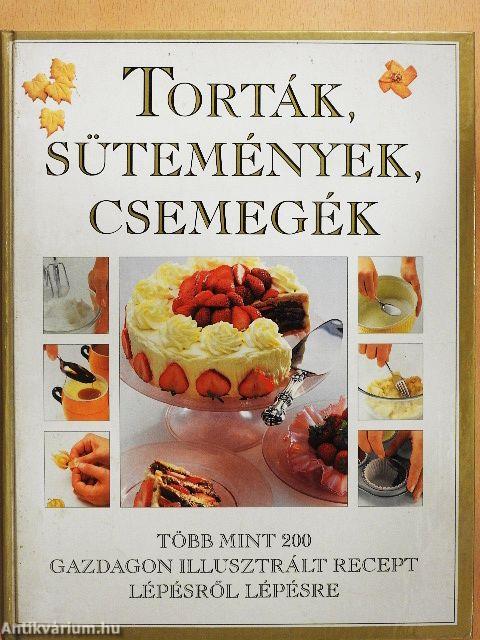 Torták, sütemények, csemegék