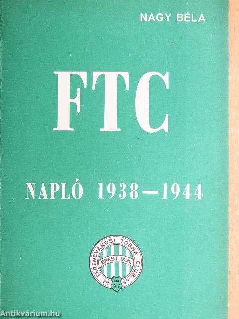 FTC Napló 1938-1944