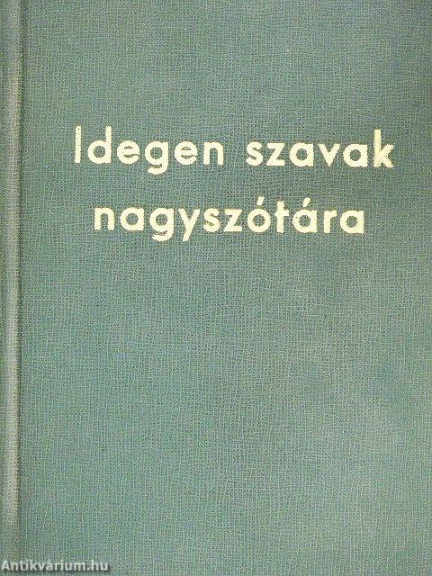 Idegen szavak nagyszótára