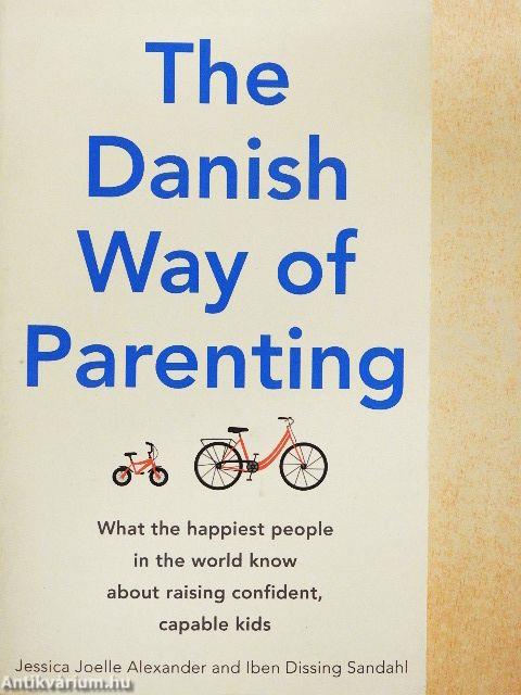 The Danish Way of Parenting