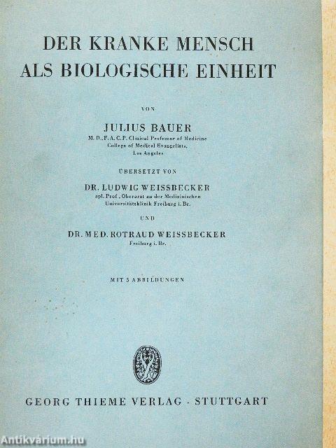 Der Kranke Mensch als Biologische Einheit