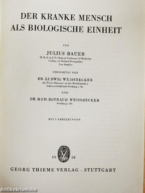 Der Kranke Mensch als Biologische Einheit