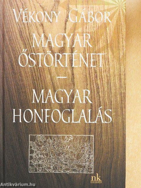 Magyar őstörténet/Magyar honfoglalás