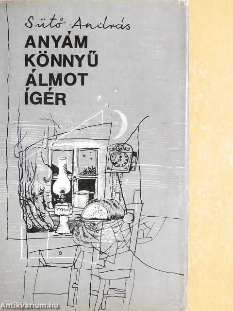 Anyám könnyű álmot ígér