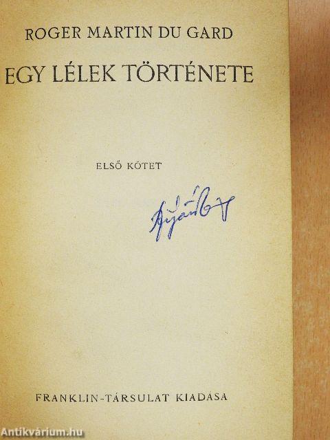 Egy lélek története I-II.