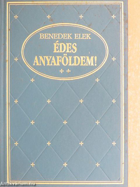 Édes anyaföldem! I-II.