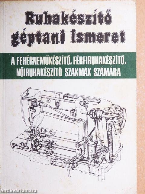 Ruhakészítő géptani ismeret