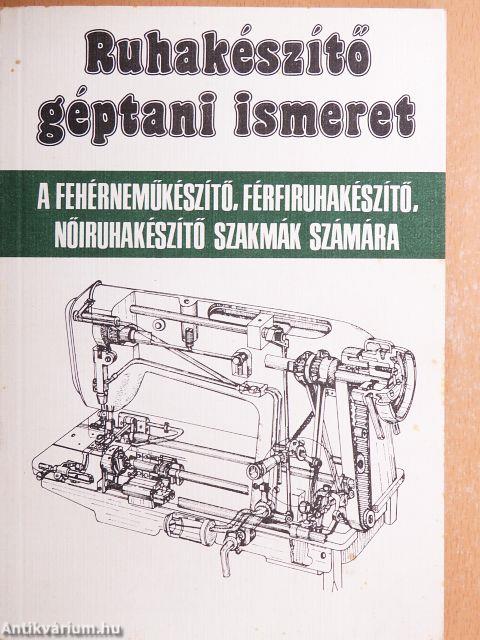 Ruhakészítő géptani ismeret