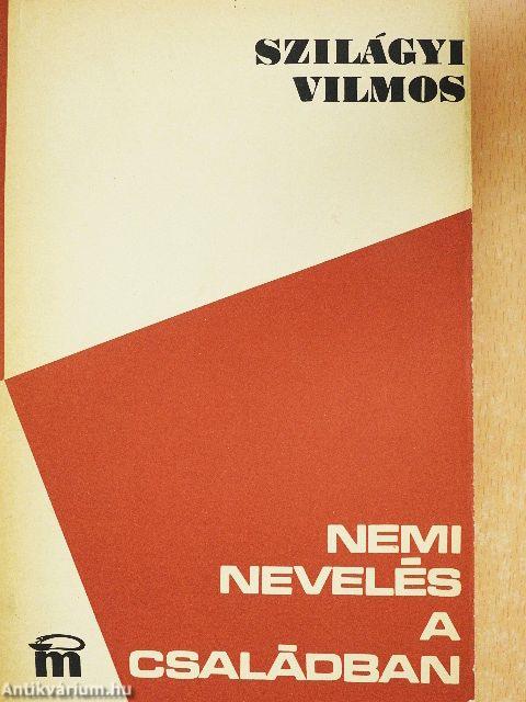 Nemi nevelés a családban
