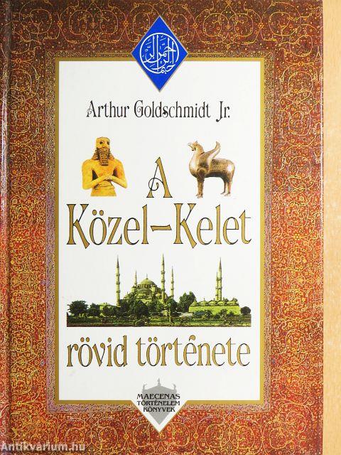 A Közel-Kelet rövid története