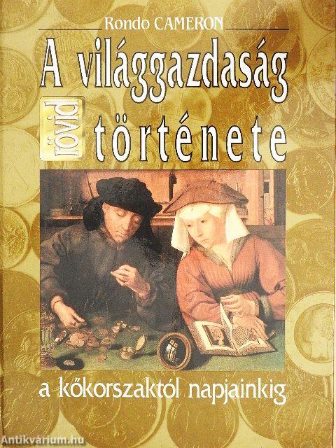 A világgazdaság rövid története