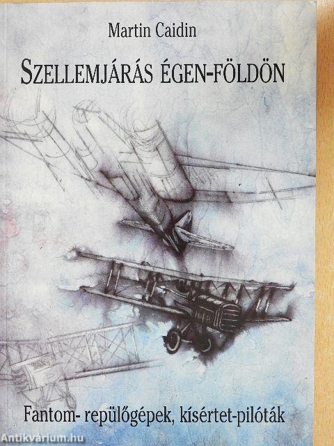 Szellemjárás égen-földön
