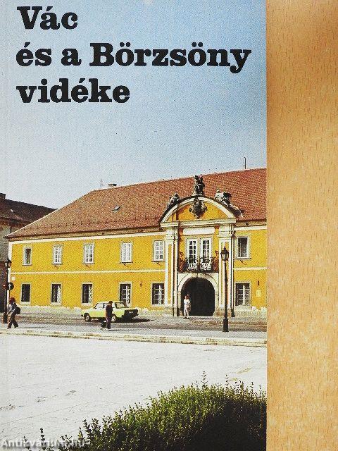 Vác és a Börzsöny vidéke